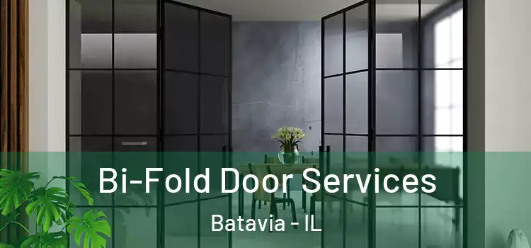  Bi-Fold Door Services Batavia - IL