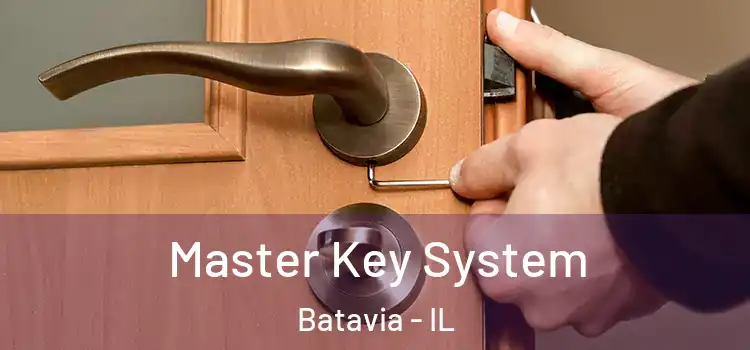  Master Key System Batavia - IL